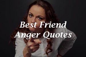 Best-Friend-Anger-Quotes