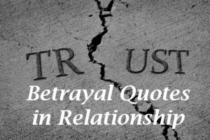 And trust quotes about betrayal Betrayal Sayings