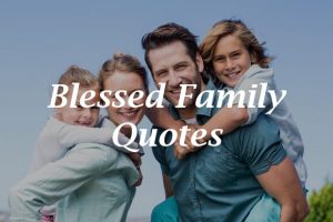 Blessed-Family-Quotes